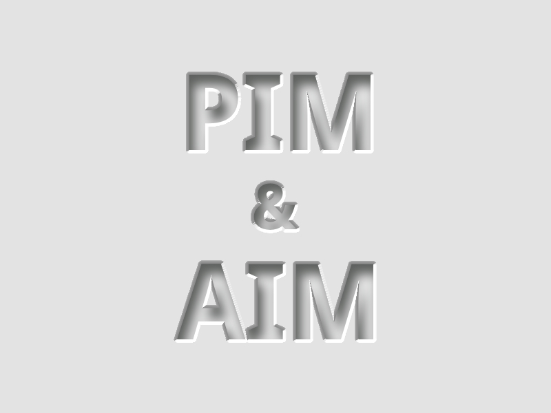 PIM and AIM